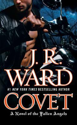 Covet: A Novel of the Fallen Angels by J.R. Ward