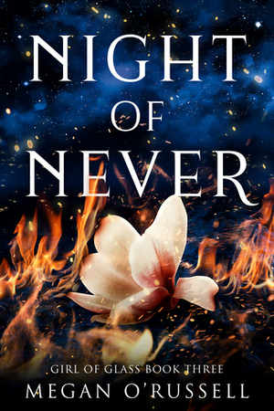 Night of Never by Megan O'Russell