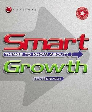 Smart Things to Know about Growth by Tony Grundy