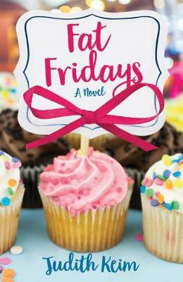 Fat Fridays by Judith Keim