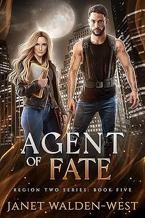 Agent of Fate by Janet Walden-West