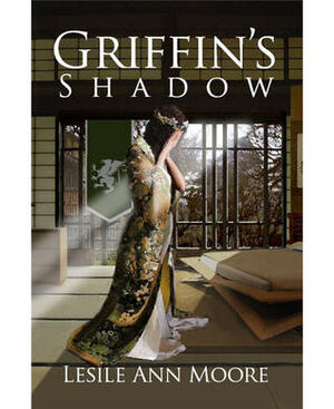 Griffin's Shadow by Leslie Ann Moore