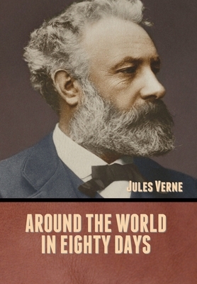 Around the World in Eighty Days by Jules Verne