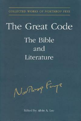 The Great Code: The Bible and Literature by 