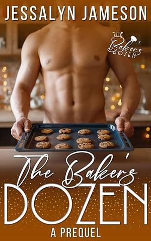 The Baker's Dozen by Jessalyn Jameson