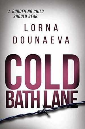 Cold Bath Lane by Lorna Dounaeva