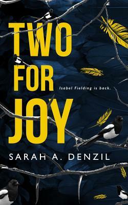 Two for Joy by Sarah A. Denzil