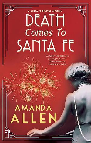 Death Comes to Santa Fe by Amanda Allen