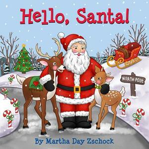 Hello, Santa! by Martha Zschock