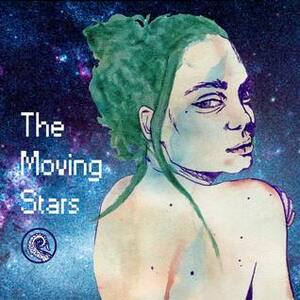 The Moving Stars by Premee Mohamed, Sandra M. Odell