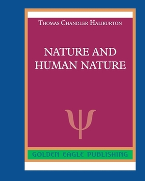 Nature and Human Nature by Thomas Chandler Haliburton