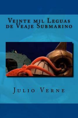 Veinte mil Leguas de Veaje Submarino by Jules Verne