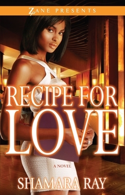 Recipe for Love by Shamara Ray