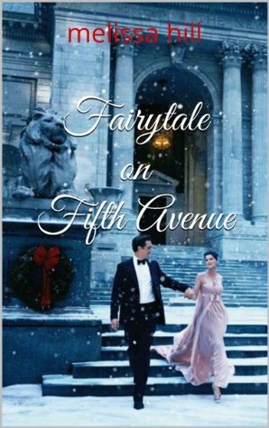 Fairytale on Fifth Avenue (short stories) by Melissa Hill