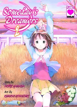 Someday's Dreamers, Band 2 by Norie Yamada, Kumichi Yoshizuki