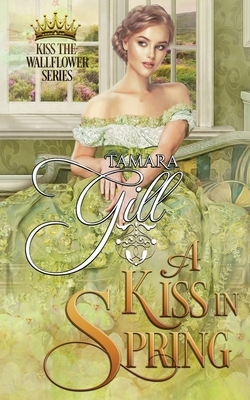 A Kiss in Spring by Tamara Gill