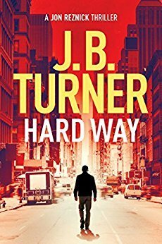 Hard Way by J.B. Turner