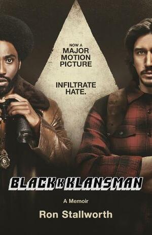 Black Klansman: A Memoir by Ron Stallworth