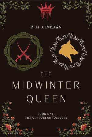 The Midwinter Queen by R.H. Linehan