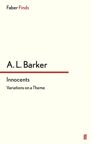 Innocents: Variations on a Theme by A. L. Barker