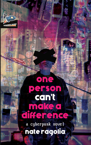 One Person Can't Make a Difference by Nate Ragolia