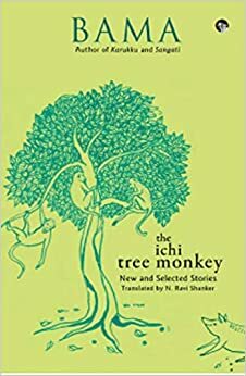 The Ichi Tree Monkey: New and Selected Stories by Bama