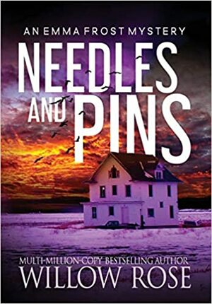 Needles and Pins by Willow Rose