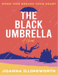 The Black Umbrella  by JoAnna Illingworth