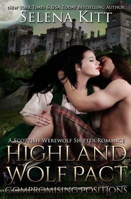 Highland Wolf Pact Compromising Positions by Selena Kitt