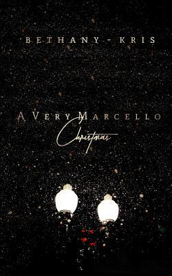 A Very Marcello Christmas by Bethany-Kris