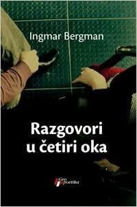 Razgovori u četiri oka by Ingmar Bergman