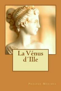 La Vénus d´Ille by Guido Montelupo, Prosper Mérimée