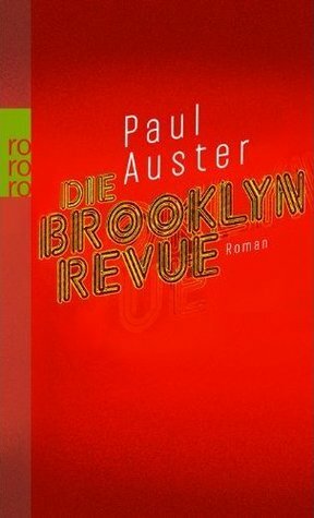 Die Brooklyn Revue by Werner Schmitz, Paul Auster