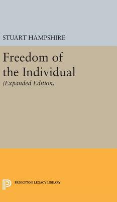 Freedom of the Individual: Expanded Edition by Stuart Hampshire