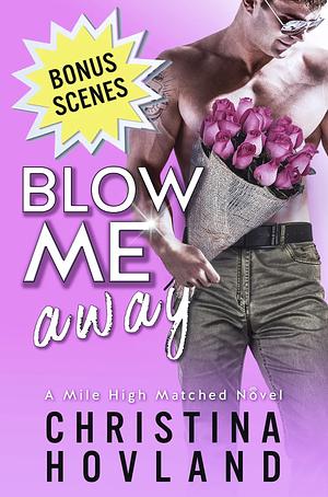 Blow Me Away Bonus Scenes by Christina Hovland