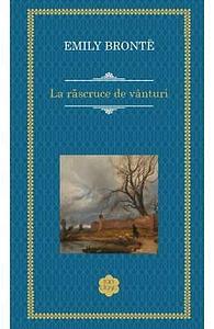 La răscruce de vânturi by Emily Brontë