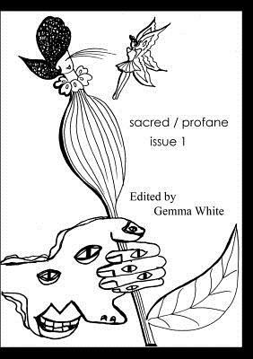 Sacred Profane by Gemma White