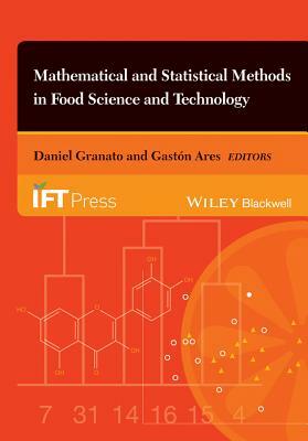 Mathematical and Statistical Methods in Food Science and Technology by 