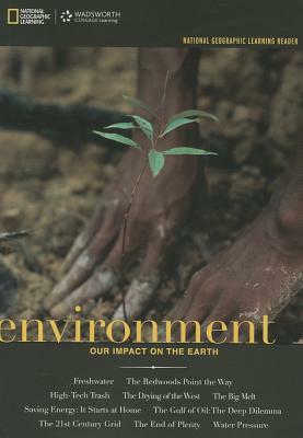 National Geographic Learning Reader: Environment: Our Impact on the Earth (with eBook Printed Access Card) by National Geographic Learning