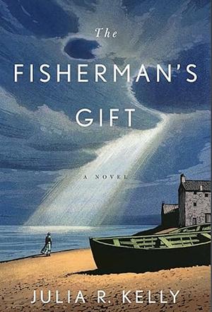 The Fisherman's Gift by Julia R Kelly