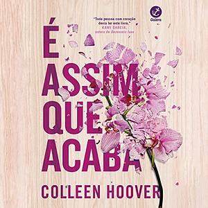 É assim que acaba by Colleen Hoover