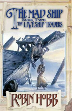 The Mad Ship by Robin Hobb