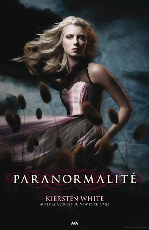 Paranormalité by Kiersten White