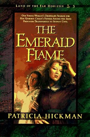 The Emerald Flame by Patricia Hickman