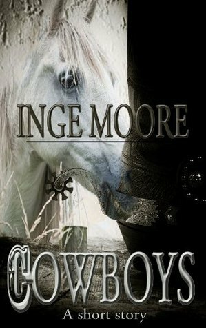 Cowboys by Inge Moore
