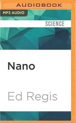 Nano: The Science of Nanotechnolgoy by Ed Regis