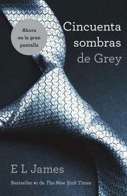 Cincuenta Sombras de Grey by E.L. James