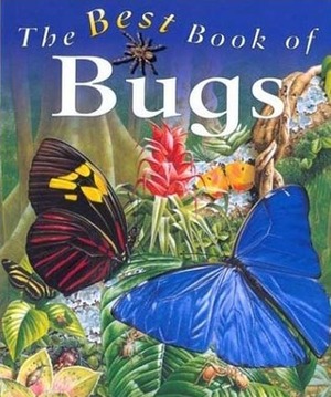 The Best Book of Bugs by Claire Llewellyn