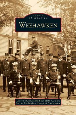 Weehawken by Ellen Robb Gaulkin, Lauren Sherman