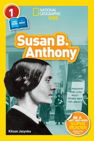 National Geographic Readers: Susan B. Anthony by Kitson Jazynka